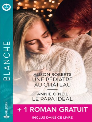 cover image of Une pédiatre au château--Le papa idéal + 1 titre gratuit